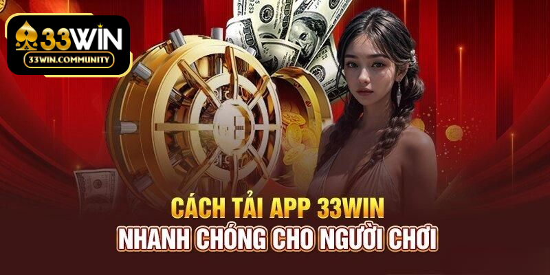 Cách tải app 33Win