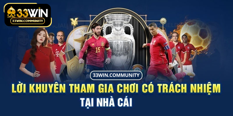 Trở thành người chơi có trách nhiệm tại 33WIN khi không vi phạm đạo đức